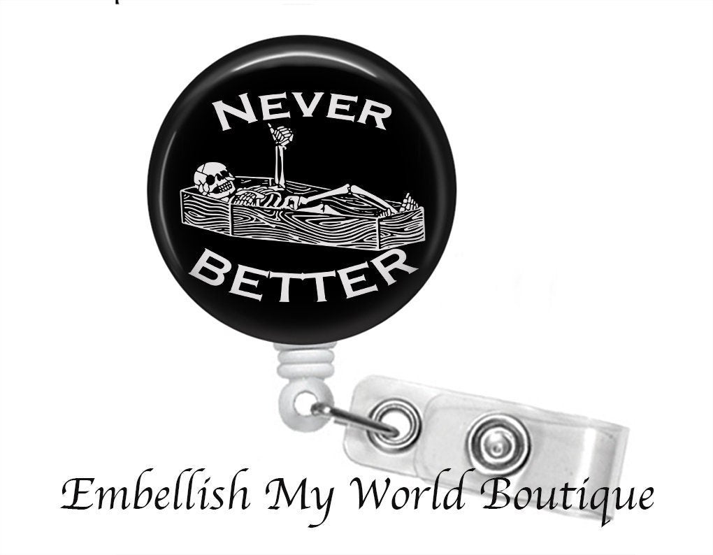 Never Better Badge Reel