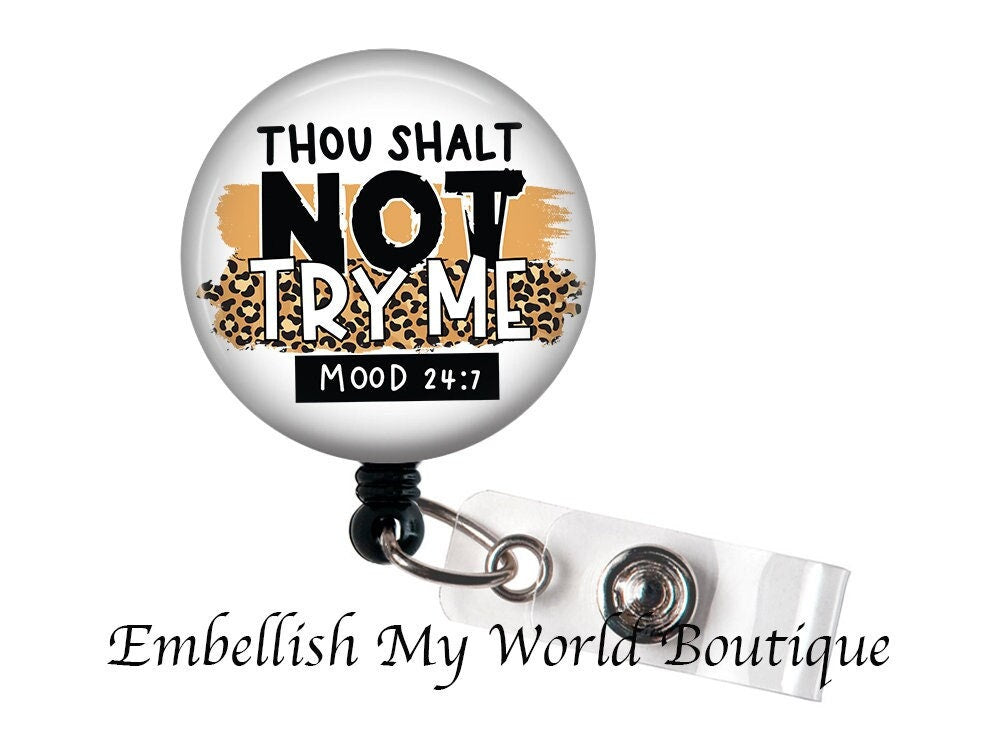 Funny Badge Reel/Nurse Badge Reel/Badge Holder/ID Holder/Badge Reel/Nurse Gift/Nurse Badge/Funny badge/Snarky badge/Sarcastic/Thou Shalt Not