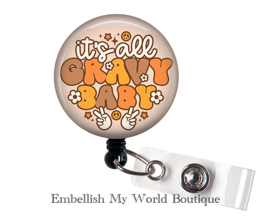 Thanksgiving Badge Reel/Groovy/Retro/Badge Holder/ID Holder/Badge Reel/Nurse gift/Nurse Badge/funny badge/Retractable/Boho/It's all gravy/